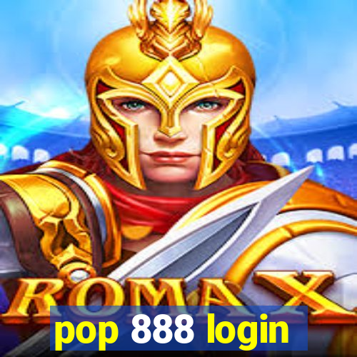 pop 888 login